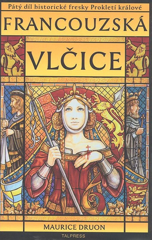 Prokletí králové. Díl pátý, Francouzská vlčice