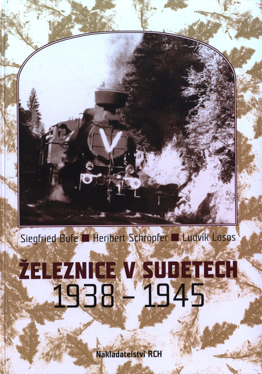 Železnice v Sudetech 1938-1945