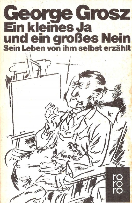 Ein kleines Ja und ein grosses Nein : Sein Leben von ihm selbst erzählt