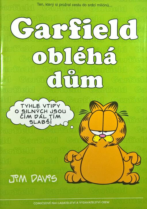 Garfield obléhá dům