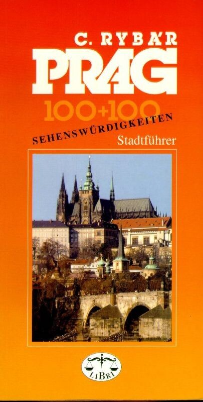 Prag : 100+100 Sehenswürdigkeiten : Stadtführer