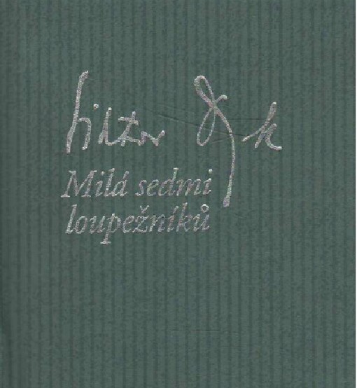 Milá sedmi loupežníků