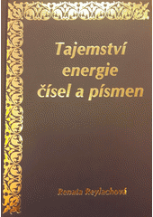 Tajemství energie čísel a písmen  (odkaz v elektronickém katalogu)