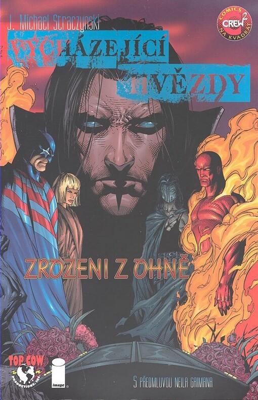 Vycházející hvězdy. [1], Zrozeni z ohně