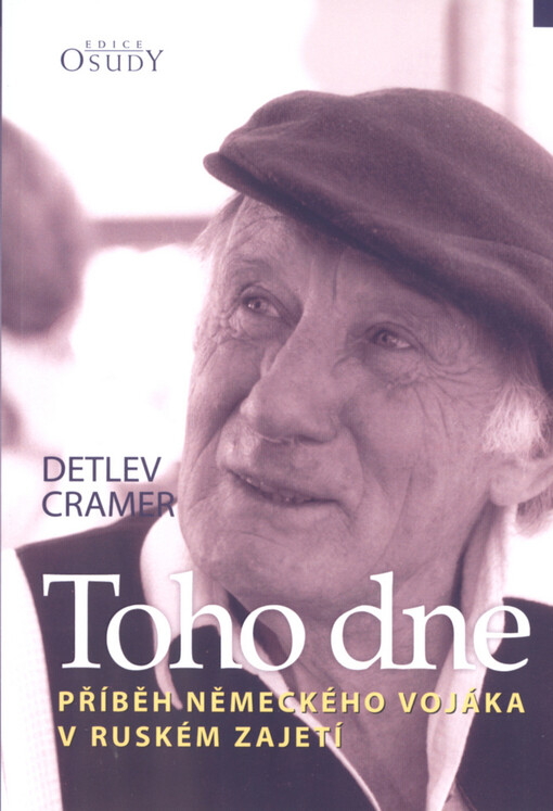 Toho dne: příběh německého vojáka v ruském zajetí