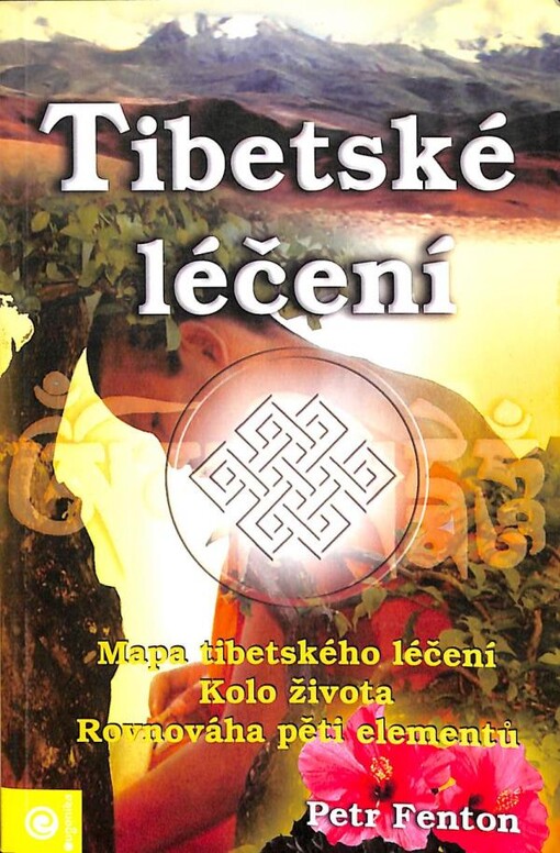 Tibetské léčení - Peter Fenton