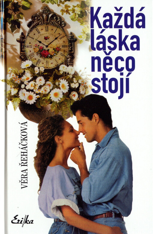 Každá láska něco stojí: psychologický román pro ženy