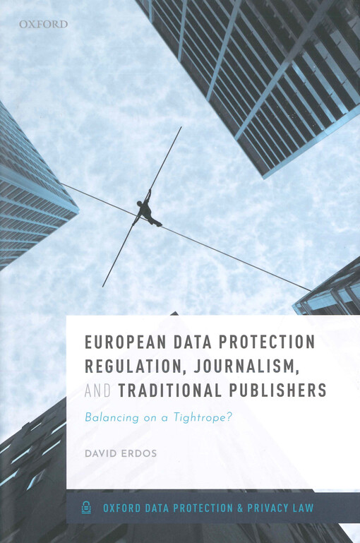 European data protection regulation, journalism and traditional publishers : balancing on a tightrope?