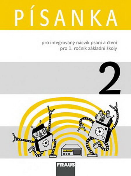 Písanka pro integrovaný nácvik psaní a čtení pro 1. ročník základní školy, Díl 2