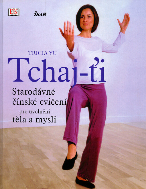 Tchaj-ťi: starodávné čínské cvičení pro uvolnění těla a mysli