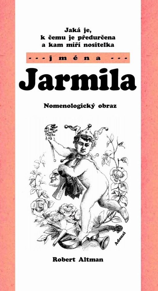 Jaká je, k čemu je předurčena a kam míří nositelka jména Jarmila: nomenologický obraz
