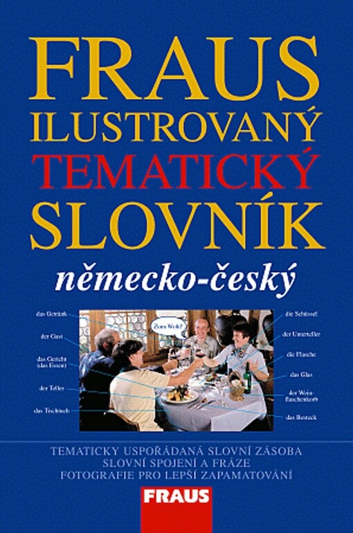 Fraus ilustrovaný tematický slovník : německo-český