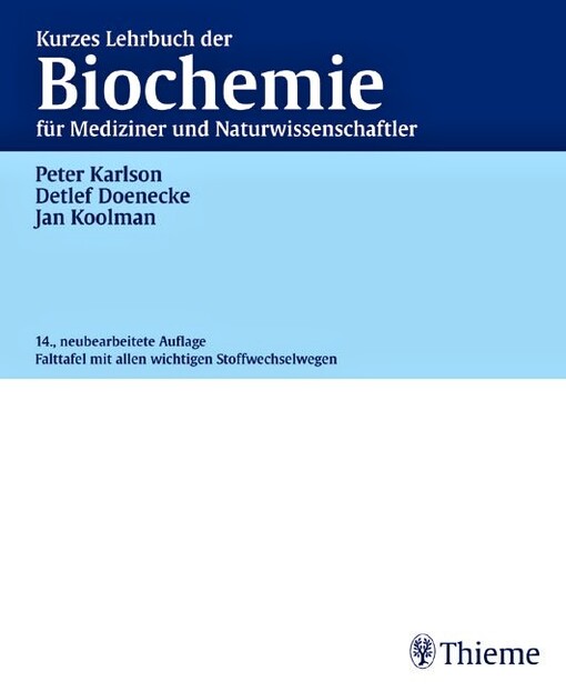 Kurzes Lehrbuch der Biochemie für Mediziner und Naturwissenschaftler