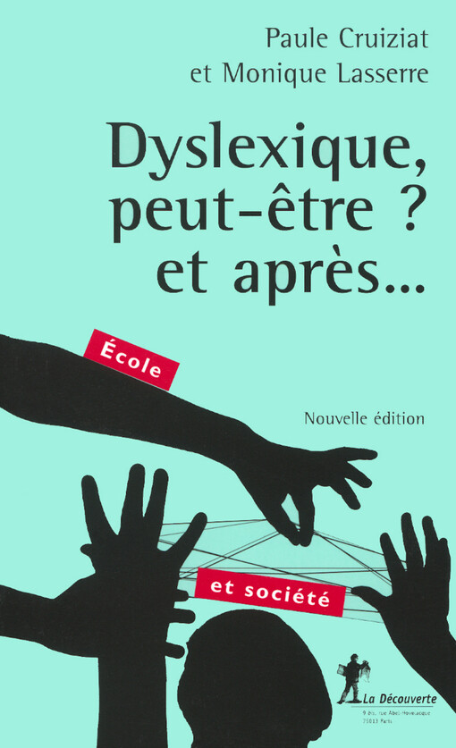 Dyslexique, peut-etre? : et apres--