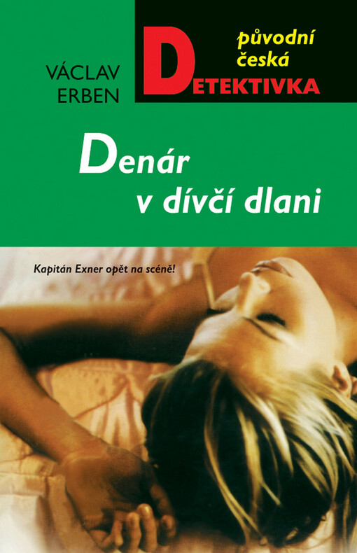 Denár v dívčí dlani : kapitán Exner opět na scéně!, Vyd. 4., V nakl. MOBA 2.