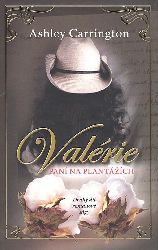 Valérie, paní na plantážích. [druhý díl románové ságy]
