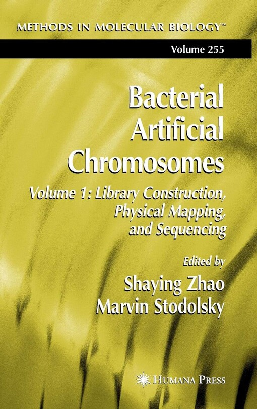 Bacterial Artificial Chromosomes: Volume 1: Library Construction, Physical Mapping, and Sequencing (Methods in Molecular Biology)