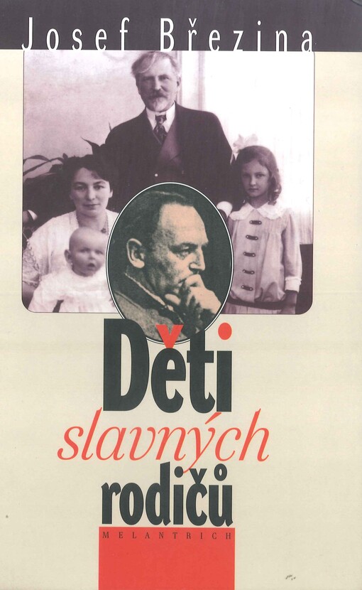 Děti slavných rodičů: osudy dětí našich básníků, spisovatelů, hudebních skladatelů, vědců a umělců