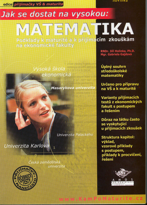 Jak se dostat na vysokou - Matematika : podklady k maturitě a přijímacím zkouškám na ekonomické fakulty