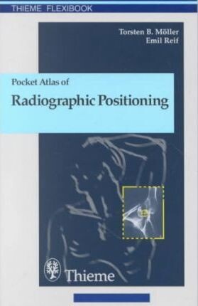 Pocket atlas of radiographic positioning