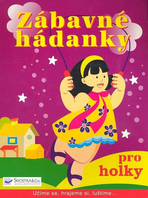 Zábavné hádanky pro holky : [učíme se, hrajeme si, luštíme--]