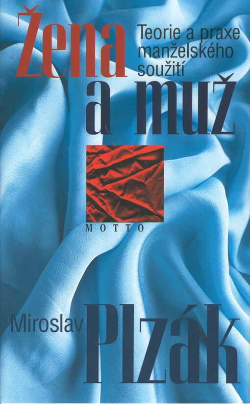 Žena a muž: teorie a praxe manželského dorozumívání