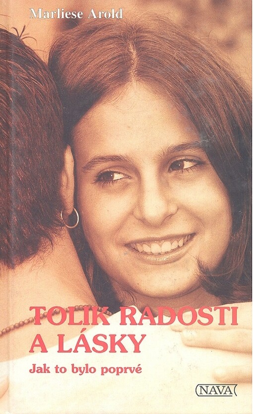 Tolik radosti a lásky: jak to bylo poprvé