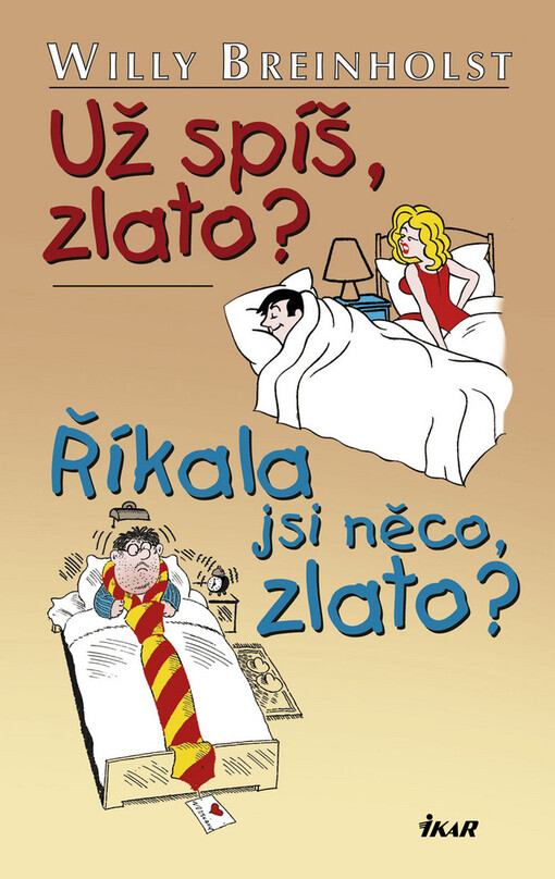Už spíš, zlato?: Říkala jsi něco, zlato?