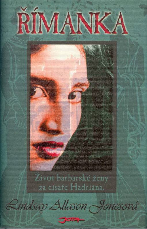 Římanka : život barbarské ženy za císaře Hadriána