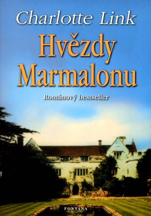 Hvězdy Marmalonu : [historický román z Anglie 1. poloviny 16. století]