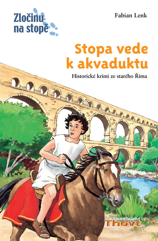 Stopa vede k akvaduktu: [historické krimi ze starého Říma]