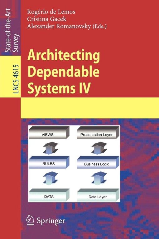Architecting Dependable Systems IV (Lecture Notes in Computer Science / Programming and Software Engineering) (No. 4)