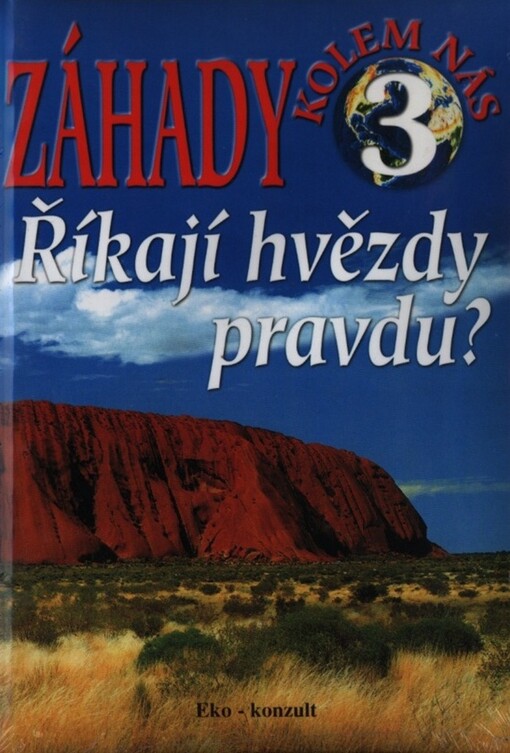 Záhady kolem nás. 3, Říkají hvězdy pravdu?