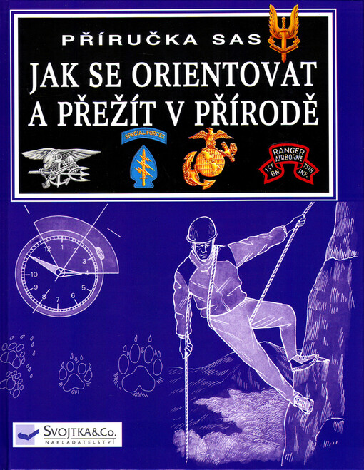 Jak se orientovat a přežít v přírodě : příručka SAS