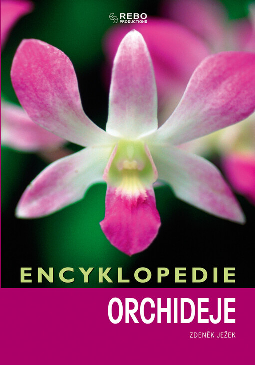 Orchideje : encyklopedie