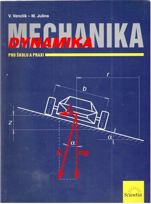 Mechanika. Dynamika pro školu a praxi
