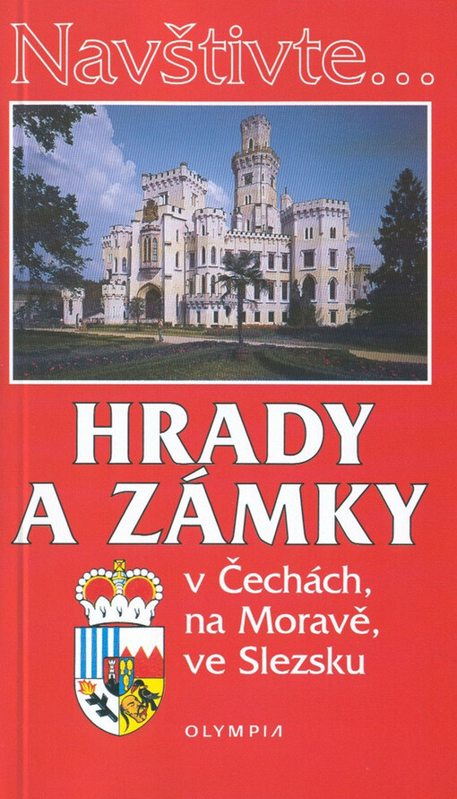 Hrady a zámky v Čechách, na Moravě, ve Slezsku, 4. vyd.