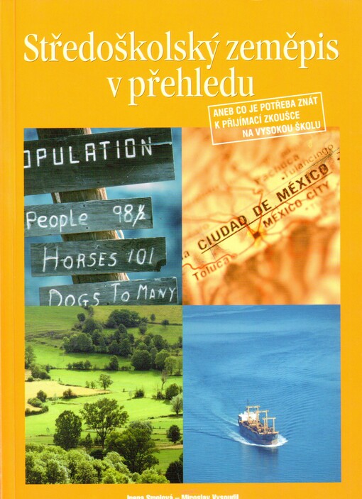 Středoškolský zeměpis v přehledu, aneb, Co je potřeba znát k přijímací zkoušce na vysokou školu