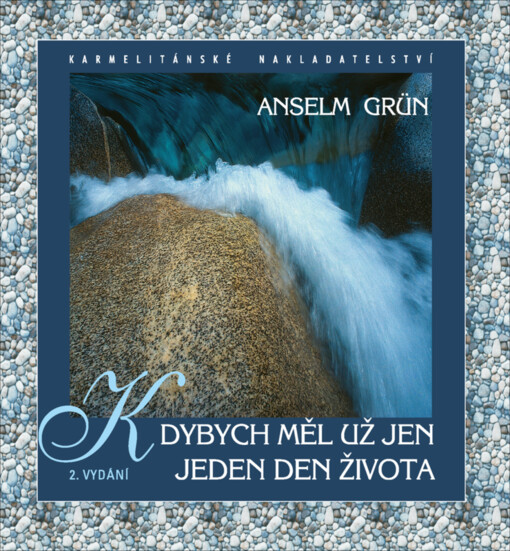 Kdybych měl už jen jeden den života