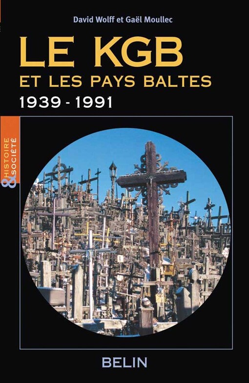Le KGB et les pays baltes : 1939-1991