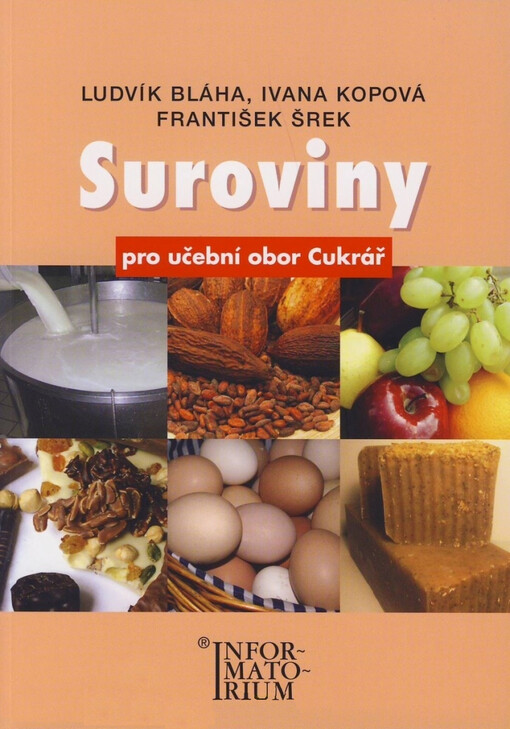 Suroviny pro učební obor Cukrář, Cukrářka, 4., aktualiz. vyd.