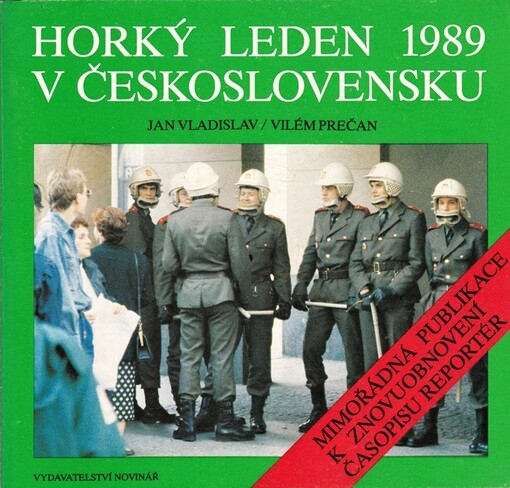 Horký leden 1989 v Československu: mimořádná publikace k znovuobnovení časopisu Reportér