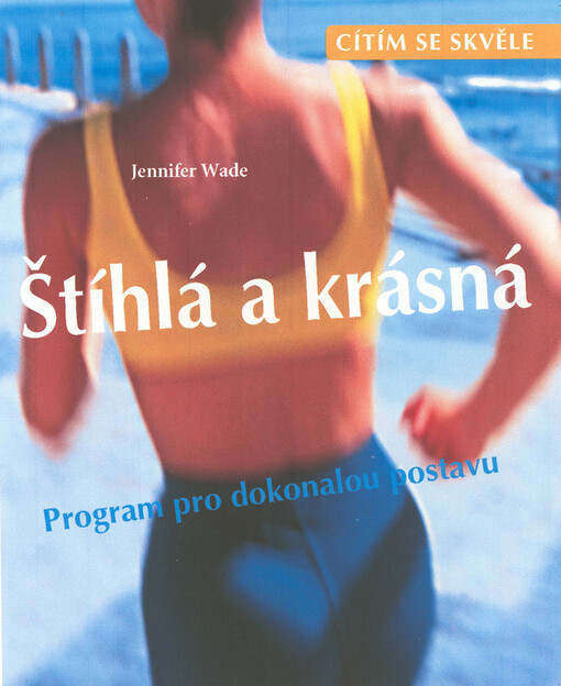 Štíhlá a krásná: program pro dokonalou postavu