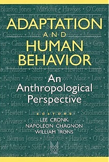 Adaptation and human behavior :an anthropological perspective