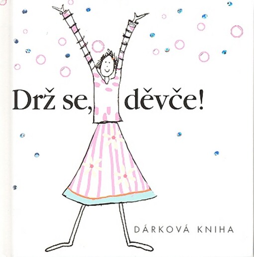 Drž se, děvče!