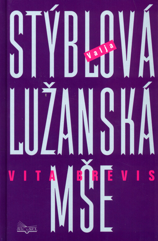 Lužanská mše. Vita brevis