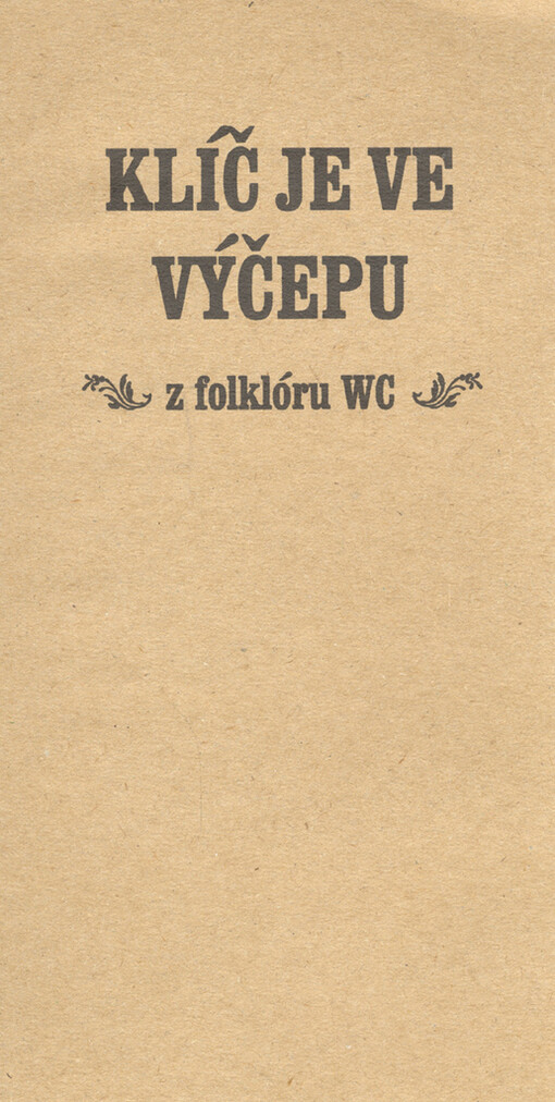 Klíč je ve výčepu: z folklóru WC