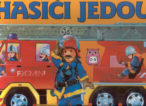 Hasiči jedou : zábavné úkoly pro nejmenší