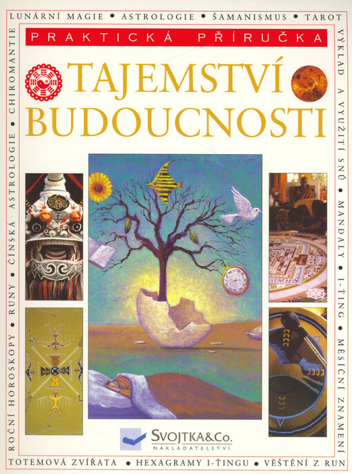 Tajemství budoucnosti : obazová [sic] encyklopedie
