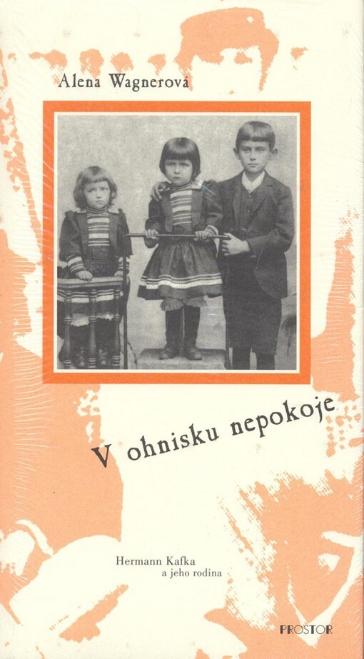 V ohnisku nepokoje: Hermann Kafka a jeho rodina